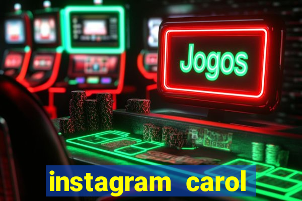 instagram carol muniz bahia